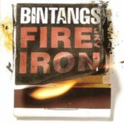 Bintangs : Fire and Iron